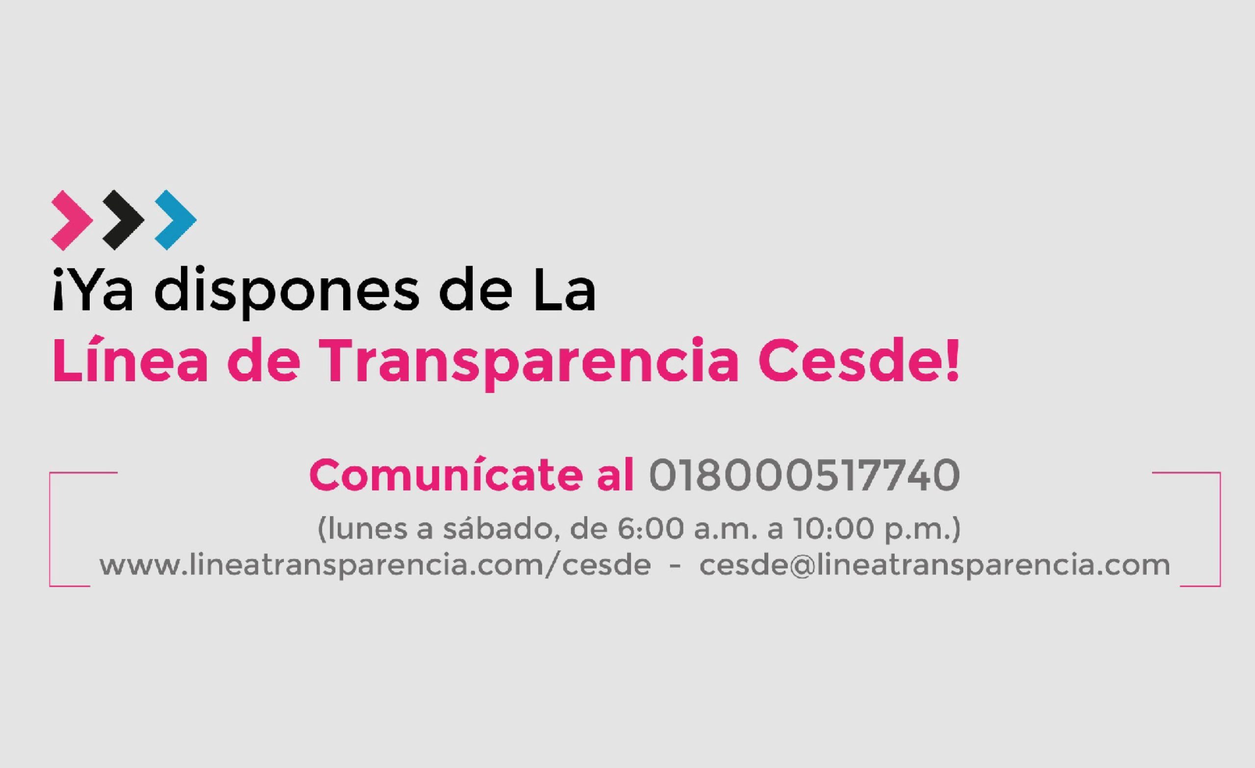 Ya dispones de la Linea de Transparencia Cesde